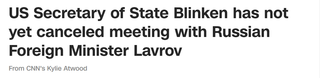 美媒：美国务院官员称，布林肯尚未取消计划24日与拉夫罗夫的会晤